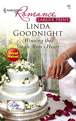 Winning the Single Mom's Heart (By: Linda Goodnight) cover