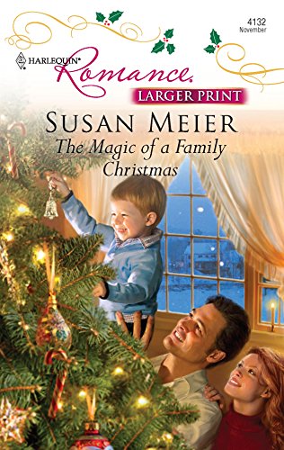 The Magic of a Family Christmas (By: Susan Meier) cover