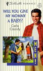 Will You Give My Mommy A Baby? book cover