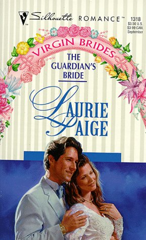 The Guardian's Bride (By: Laurie Paige) cover
