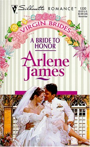 A Bride to Honor (By: Arlene James) cover