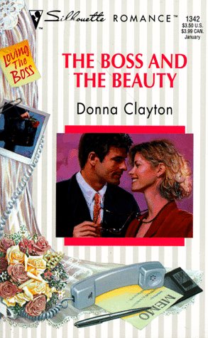 The Boss And The Beauty (By: Donna Clayton) cover