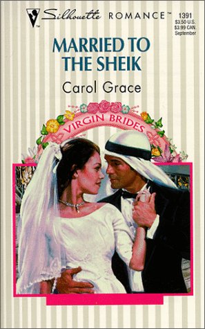 Married to the Sheik (By: Carol Grace) cover