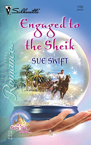 Engaged to the Sheik (By: Sue Swift) cover