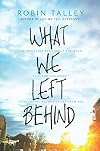 What We Left Behind