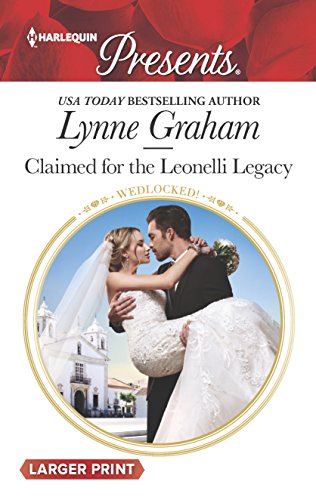 Claimed for the Leonelli Legacy (By: Lynne Graham) cover