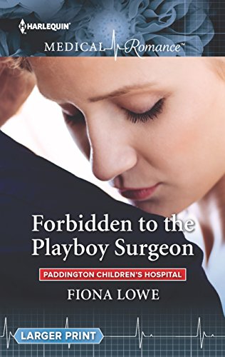 Forbidden to the Playboy Surgeon book cover