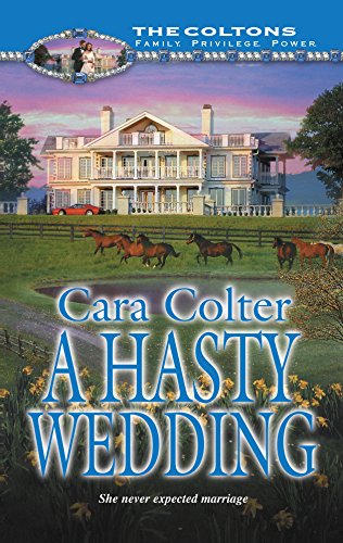 A Hasty Wedding (By: Cara Colter) cover