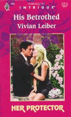 His Betrothed (By: Vivian Leiber) cover