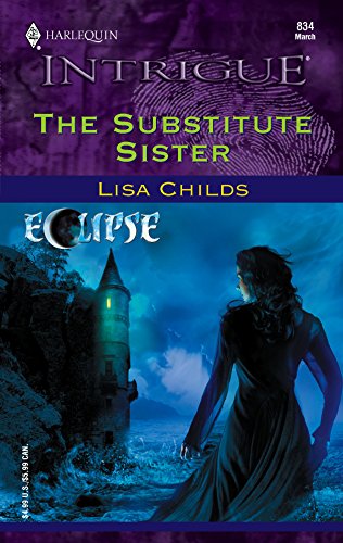 The Substitute Sister (By: Lisa Childs) cover