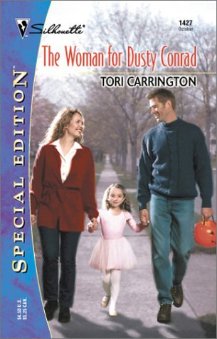 The Woman for Dusty Conrad (By: Tori Carrington) cover