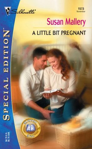 A Little Bit Pregnant (By: Susan Mallery) cover