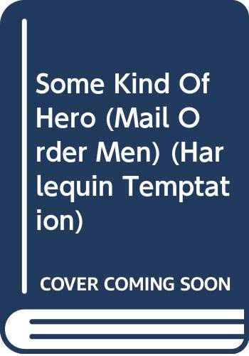 Some Kind of Hero (By: Sandy Steen) cover
