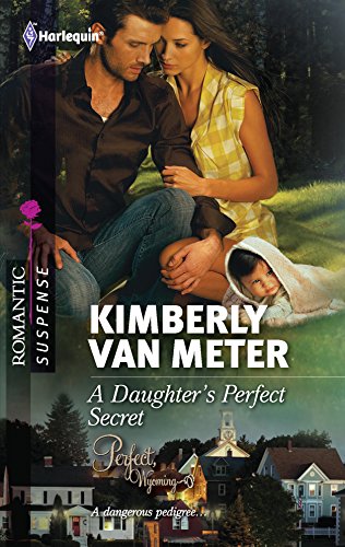 A Daughter's Perfect Secret (By: Kimberly Van Meter) cover
