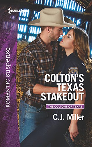 Colton's Texas Stakeout (By: C.J. Miller) cover