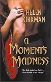 A Moment's Madness