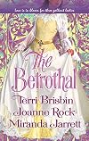 The Betrothal (Claiming of Lady Joanna/ Highland Handfast/ Marriage in Three Acts)