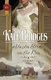 Alaska Bride On the Run