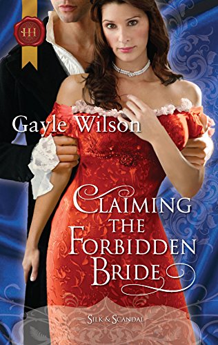 Claiming the Forbidden Bride (By: Gayle Wilson) cover