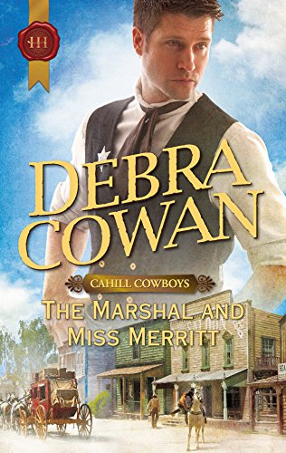 The Marshal and Miss Merritt (By: Debra Cowan) cover