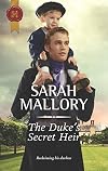 The Duke's Secret Heir (Harlequin Historical)