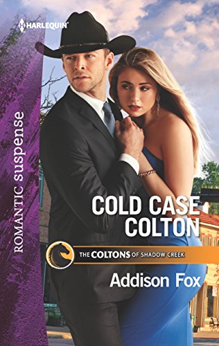 Cold Case Colton (By: Addison Fox) cover