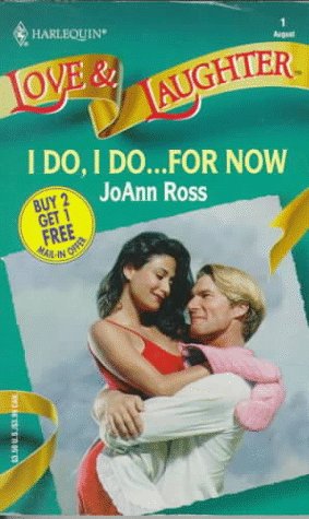 I Do, I Do...For Now book cover