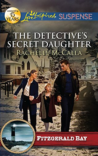 The Detective's Secret Daughter (By: Rachelle McCalla) cover