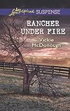 Rancher Under Fire (Love Inspired Suspense)