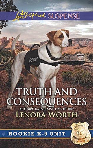 Truth and Consequences (By: Lenora Worth) cover