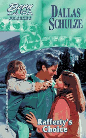 Rafferty's Choice (By: Dallas Schulze) cover