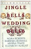 Jingle Bells, Wedding Bells [Anthology 4-in-1]