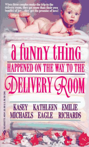 A Funny Thing Happened On The Way To The Delivery Room book cover