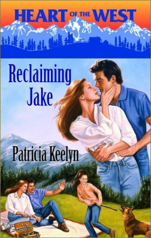 Reclaiming Jake (By: Patricia Keelyn) cover