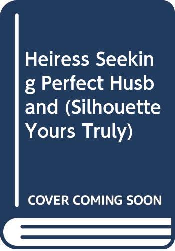 Heiress Seeking Perfect Husband book cover