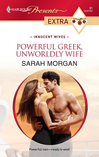 Powerful Greek, Unworldly Wife (By: Sarah Morgan) cover