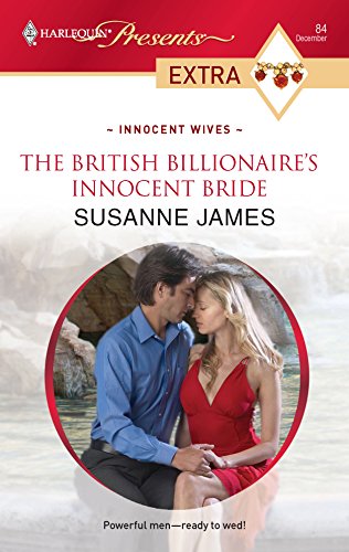 The British Billionaire's Innocent Bride (By: Susanne James) cover