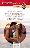 Wild Fling or a Wedding Ring?