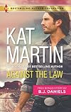 Against the Law [with bonus book 'Twelve-Gauge Guardian']