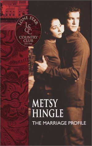 The Marriage Profile (By: Metsy Hingle) cover