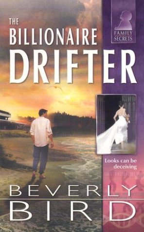 The Billionaire Drifter (By: Beverly Bird) cover