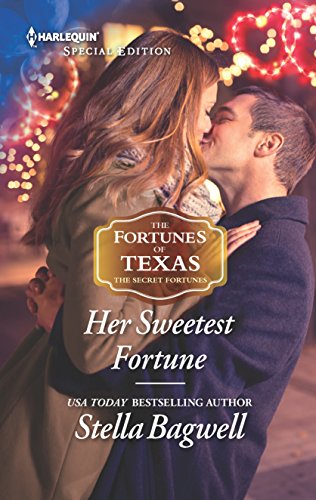 Her Sweetest Fortune (By: Stella Bagwell) cover