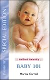 Baby 101 (Maitland Maternity Quartet #1) (Silhouette Special Edition)