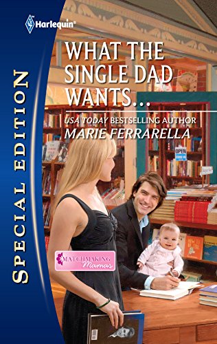 What the Single Dad Wants... book cover