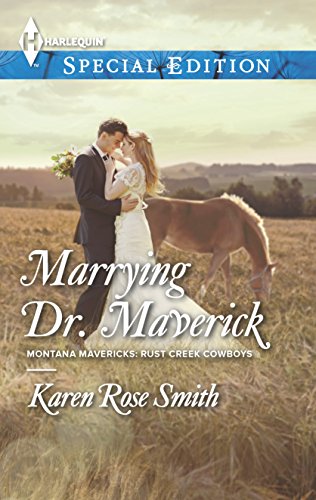 Marrying Dr. Maverick (By: Karen Rose Smith) cover