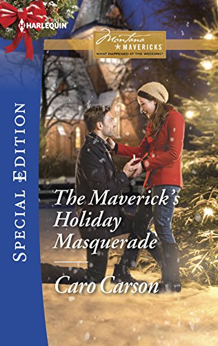 The Maverick's Holiday Masquerade /Hometown Holiday (By: Caro Carson) cover