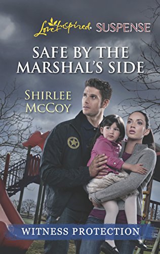 Safe by the Marshal's Side (By: Shirlee McCoy) cover