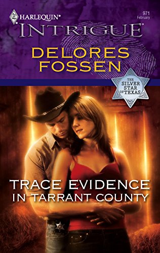 Trace Evidence In Tarrant County / For Justice and Love (By: Delores Fossen) cover