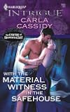 With the Material Witness in the Safehouse