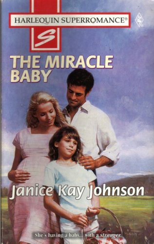 The Miracle Baby (By: Janice Kay Johnson) cover